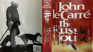 The Russia House 14 by John le Carré [upl. by Hellman790]