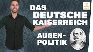 Außenpolitik im Deutschen Kaiserreich I musstewissen Geschichte [upl. by Annaet]