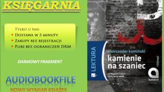 KAMIENIE NA SZANIEC  Aleksander Kamiński audiobook lekturyszkolne [upl. by Enait324]