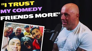 Joe Rogan on why he trusts his Comedian friends more [upl. by Jara289]