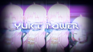 YUKI POWER [upl. by Ocihc]