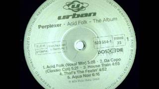 Perplexer  Acid Folk Vocal [upl. by Ainaj]