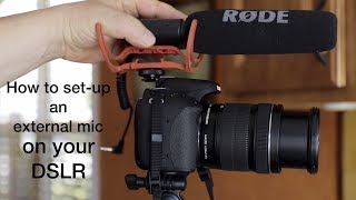 How to setup and external mic on a DSLR [upl. by Schulz]