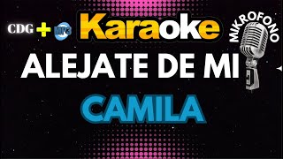 ALEJATE DE MÍ  CAMILA  KARAOKE Mikrofono  🔉🔊🎵🎶🎷🎺🎸🎹🎙🎙🎙 [upl. by Town9]