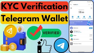 How to Verify Your Telegram Wallet  Telegram Wallet KYC Verification  Verify Ton Wallet [upl. by Filemon636]