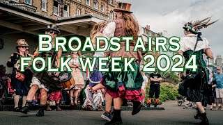 Broadstairs Folk Week 2024 [upl. by Ole]