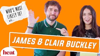 ‘He’s So Miserable’ James amp Clair Buckley Play Who’s Most Likely To [upl. by Eicak]