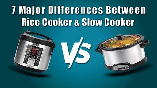 7 Major Differences Between Rice cooker vs Slow cooker [upl. by Hitchcock470]