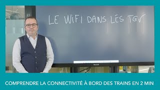 SNCF INNOVE – LE WIFI À BORD DES TGV COMMENT ÇA MARCHE [upl. by Esirahs813]