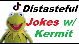 24 Distasteful Jokes told by Kermit the Frog TikToks [upl. by Roseline]