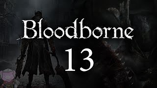 Bloodborne with ENB  013  Forbidden Woods 3  quotFearquot [upl. by Gittel]