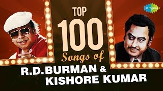 Top 100 Songs Of RD Burman amp Kishore Kumar  आरडी बर्मन और किशोर कुमार के 100 हिट गाने  HD Songs [upl. by Brunk837]