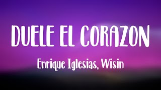 DUELE EL CORAZON  Enrique Iglesias Wisin Lyrics Video [upl. by Nylatsirhc308]