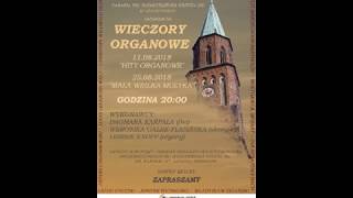 Wieczory organowe Sulechów 2018 [upl. by Atnuahsal236]