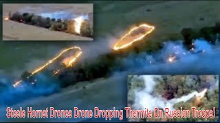 Steele Hornet Drones Drone Dropping Thermite On Russian Troops [upl. by Sadnak]