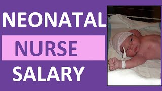 Neonatal Nurse Salary  NICU Nurse Salary Job Overview and Education Requirements [upl. by Anelec250]