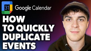 How to Quickly Duplicate Events in Google Calendar Full 2024 Guide [upl. by Bilow]