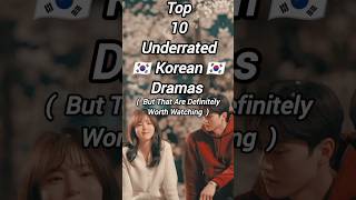 Top 10 Underrated 🇰🇷 korean 🇰🇷 dramas 👍🏼🔥kdrama chinesedrama shorts [upl. by Calisa]