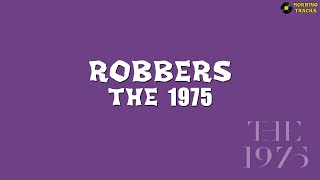 The 1975  Robbers  Lyrics Terjemahan Terjemahan [upl. by Johiah317]