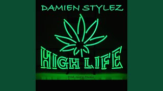 High Life [upl. by Malchus]