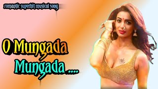 O Mungada Mungada song  ओ मुंगडा मुंगडा सॉंग  romanticsong  bollywoodsong  hindisong [upl. by Justino]