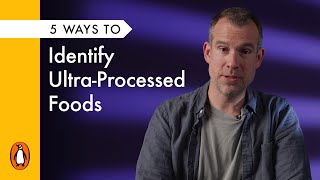 5 Ways To Identify UltraProcessed Foods with Chris van Tulleken [upl. by Okubo60]