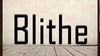 How to Pronounce Blithe [upl. by Llehcam252]