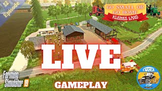 LIVE KLEINES LAND  Kleines Land Gameplay Episode 12  Farming Simulator 19 [upl. by Nerwal]