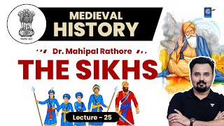 L25 The Sikh Gurus and Mughals l Medieval History by Dr Mahipal Rathore UPSC [upl. by Allenotna]