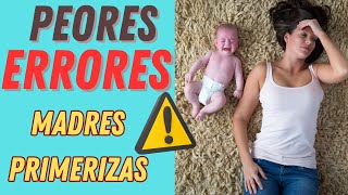 9 ERRORES de MADRES PRIMERIZAS  No lo hagas [upl. by Kreegar]