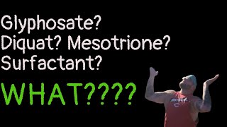 Glyphosate Diquat Surfactants and Mesotrione [upl. by Daria566]