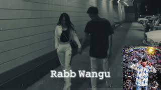 Rabb Wangu rabbwangu​ jassmanak​ slowedandreverb​ lofi​ slowed​ niceandslow​ song​ love​ 🥹😱😌🙏 [upl. by Emse913]