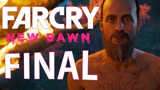 Far Cry New Dawn  FINAL ÉPICO  PC  Playthrough [upl. by Emmeram]