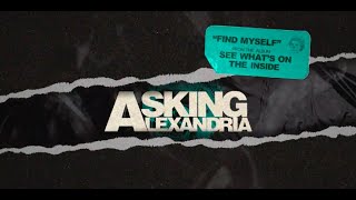 Asking Alexandria  Find Myself Official Visualizer [upl. by Fidellia]