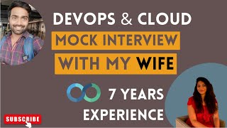 MOCK INTERVIEWING MY WIFE ON DEVOPS AND CLOUD  DEVOPS MOCK INTERVIEWS  devops cloud aws [upl. by Lilas]