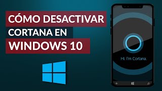 Cómo DESACTIVAR CORTANA en Windows 10  Todas Las Versiones [upl. by Jarrow]