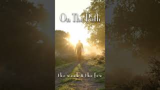 On The Path  the weak amp the few christianmusic [upl. by Connolly468]