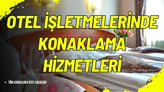 🎥 Otel İşletmelerinde Konaklama Hizmetleri🏨✨ [upl. by Yerffoj]