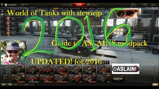 World of Tanks 2016 Guide to Installing Aslains ModPack [upl. by Gautier]