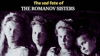 The Romanov Sisters The sad fate of Olga Tatiana Maria Anastasia and Alexey romanov history [upl. by Nevaj236]