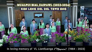 Mualpui Bial Zaipawl 20232024  Kan leng del del tawh ang Official [upl. by Binny]