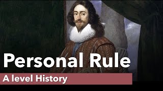 Personal Rule  A Level History [upl. by Clougher]