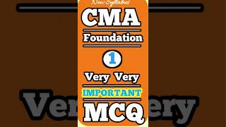 CMA  FOUNDATION very very IMPORTANT MCQ  1 [upl. by Oilla]