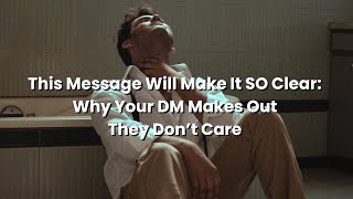 🔥This Message Will Make It So Clear🔥 Why Your DM Makes Out They Dont Care ❤️‍🔥 [upl. by Eiclehc]