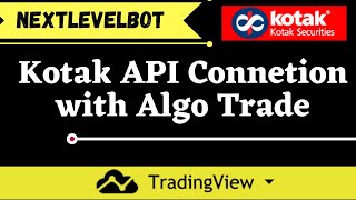 Kotak API Connection with Algo Trading [upl. by Bette-Ann984]