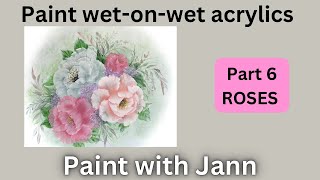 How to paint OverStroke Roses  WetinWet Acrylic Painting  Jann Mendenhall Painting [upl. by Barbe]