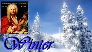 ANTONIO VIVALDI  L Inverno Winter  full version [upl. by Merill]