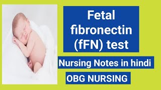 Fetal fibronectin fFN testnursingnotes in hindi OBG NURSING [upl. by Ching]