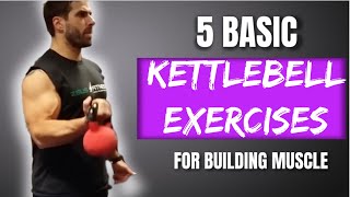 Build And Tone Muscle From Home With Just A Kettlebell  5 Basic Exercises [upl. by Buyse]