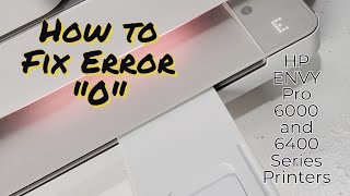 Fix Error 0 or E0 on HP ENVY 6455 Printer [upl. by Thirzi]